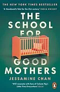 E-Book (epub) School for Good Mothers von Jessamine Chan