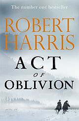 Couverture cartonnée Act of Oblivion de Robert Harris