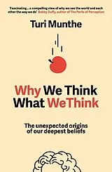 Fester Einband Why We Think What We Think von Munthe Turi