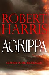 Kartonierter Einband Agrippa von Robert Harris