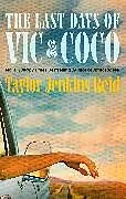Kartonierter Einband The Last Days of Vic & Coco von Taylor Jenkins Reid