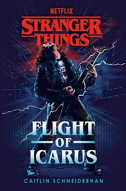 E-Book (epub) Stranger Things: Flight of Icarus von Caitlin Schneiderhan