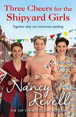 E-Book (epub) Three Cheers for the Shipyard Girls von Nancy Revell