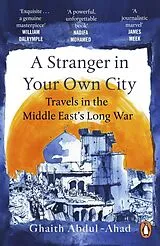 Kartonierter Einband A Stranger in Your Own City von Ghaith Abdul-Ahad