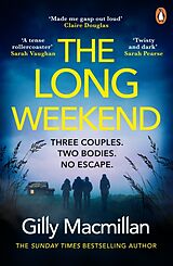 Couverture cartonnée The Long Weekend de Gilly Macmillan