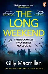 Kartonierter Einband The Long Weekend von Gilly Macmillan