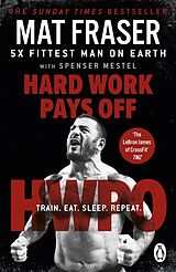 Couverture cartonnée Hard Work Pays Off de Mat Fraser