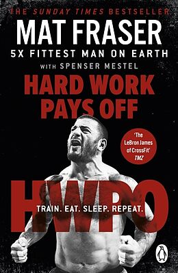 Couverture cartonnée Hard Work Pays Off de Mat Fraser