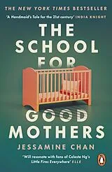 Kartonierter Einband The School for Good Mothers von Jessamine Chan