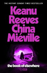 Couverture cartonnée The Book of Elsewhere de Reeves Keanu, China Miéville