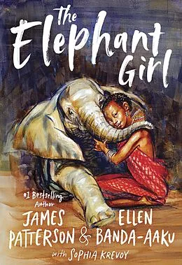 E-Book (epub) The Elephant Girl von James Patterson, Ellen Banda-Aaku, Sophia Krevoy