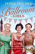 E-Book (epub) The Ballroom Girls von Jenny Holmes