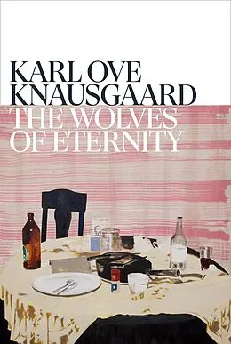 E-Book (epub) The Wolves of Eternity von Karl Ove Knausgaard