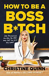 eBook (epub) How to be a Boss Bitch de Christine Quinn