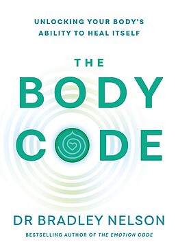 E-Book (epub) The Body Code von Bradley Nelson