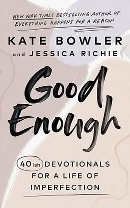 E-Book (epub) Good Enough von Kate Bowler, Jessica Richie