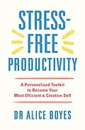 E-Book (epub) Stress-Free Productivity von Alice Boyes