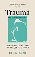 E-Book (epub) Trauma: The Invisible Epidemic von Paul Conti