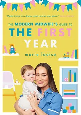 E-Book (epub) The Modern Midwife's Guide to the First Year von Marie Louise