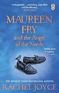 E-Book (epub) Maureen Fry and the Angel of the North von Rachel Joyce