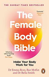 eBook (epub) The Female Body Bible de Emma Ross, Baz Moffat, Bella Smith