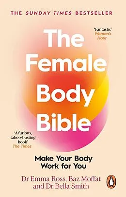 E-Book (epub) The Female Body Bible von Emma Ross, Baz Moffat, Bella Smith