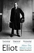 E-Book (epub) Eliot After The Waste Land von Robert Crawford