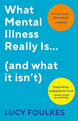 eBook (epub) What Mental Illness Really Is... (and what it isn't) de Lucy Foulkes