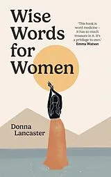 Fester Einband Wise Words for Women von Donna Lancaster