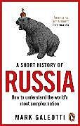 Couverture cartonnée A Short History of Russia de Mark Galeotti