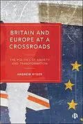 E-Book (epub) Britain and Europe at a Crossroads von Andrew Ryder