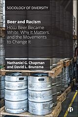 eBook (epub) Beer and Racism de Nathaniel Chapman, David Brunsma