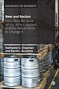E-Book (epub) Beer and Racism von Nathaniel G Chapman, David L Brunsma