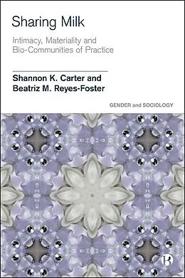 E-Book (epub) Sharing Milk von Shannon K. Carter, Beatriz M. Reyes-Foster