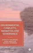 Fester Einband Environmental Conflicts, Migration and Governance von Tim Krieger, Diana Panke, Michael Pregernig