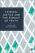 E-Book (epub) Criminal Justice and the Pursuit of Truth von Tim Hillier, Gavin Dingwall