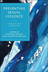 eBook (epub) Preventing Sexual Violence de Stephanie Kewley, Charlotte Barlow