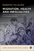 E-Book (epub) Migration, Health, and Inequalities von Roberta Villalón