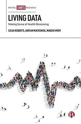 ePUB Living Data von Celia Roberts, Adrian Mackenzie, Maggie Mort