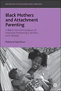 E-Book (epub) Black Mothers and Attachment Parenting von Patricia Hamilton