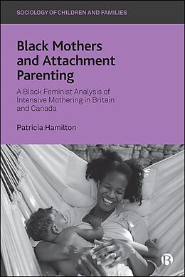 eBook (epub) Black Mothers and Attachment Parenting de Patricia Hamilton