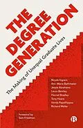 E-Book (epub) The Degree Generation von Nicola Ingram, Ann-Marie Bathmaker, Jessie Abrahams
