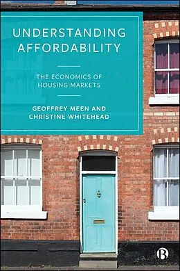 E-Book (epub) Understanding Affordability von Geoffrey Meen, Christine Whitehead