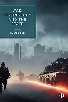 E-Book (epub) War, Technology and the State von Warren Chin