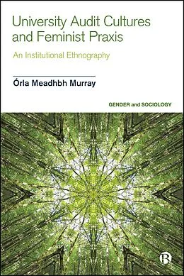 E-Book (epub) University Audit Cultures and Feminist Praxis von Órla Meadhbh Murray
