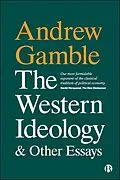 E-Book (epub) The Western Ideology and Other Essays von Andrew Gamble