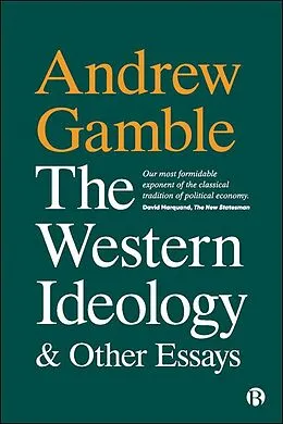E-Book (epub) The Western Ideology and Other Essays von Andrew Gamble