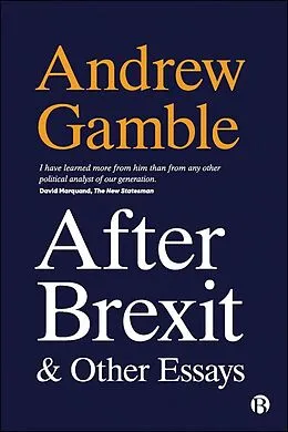 E-Book (epub) After Brexit and Other Essays von Andrew Gamble