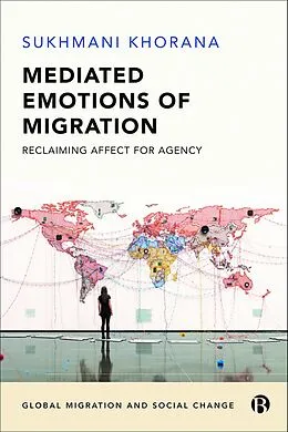 E-Book (epub) Mediated Emotions of Migration von Sukhmani Khorana