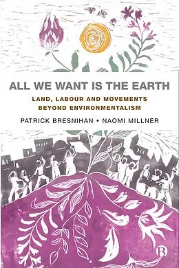 E-Book (epub) All We Want is the Earth von Patrick Bresnihan, Naomi Millner